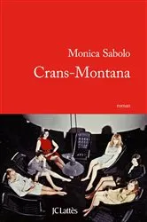 Book cover of Crans-Montana by Monica Sabolo