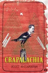 Book cover of Crapalachia by Scott McClanahan