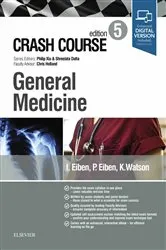 Book cover of Crash Course General Medicine (5th ed.) by Eiben MBBS, BSc, MRCS, Inez