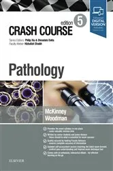 Book cover of Crash Course Pathology (5th ed.) by Mckinney BA, MBBS, FRCPath, Olivia