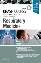Book cover of Crash Course Respiratory Medicine (5th ed.) by Lawrence BSc, MBBS, MRCP, Hannah