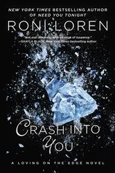 Book cover of Crash Into You by Roni Loren