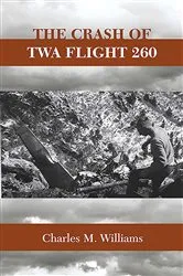 Book cover of Crash of TWA Flight 260 by Charles M. Williams
