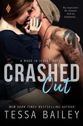 Book cover of Crashed Out by Tessa Bailey