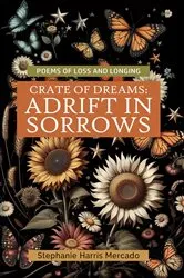 Book cover of Crate of Dreams by Stephanie Harris Mercado