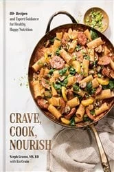Book cover of Crave, Cook, Nourish by Steph Grasso