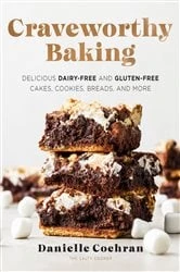Book cover of Craveworthy Baking by Danielle Cochran