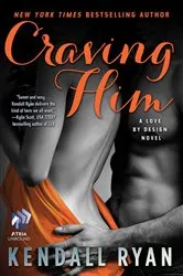 Book cover of Craving Him by Kendall Ryan