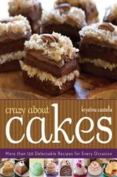 Book cover of Crazy About Cakes by Krystina Castella
