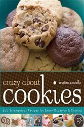 Book cover of Crazy About Cookies by Krystina Castella