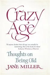 Book cover of Crazy Age by Jane Miller