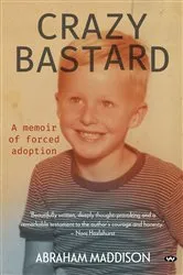 Book cover of Crazy Bastard by Abraham Maddison