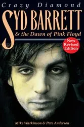 Book cover of Crazy Diamond: Syd Barrett and the Dawn of Pink Floyd by Pete Anderson