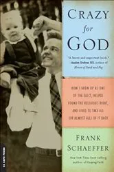 Book cover of Crazy for God by Frank Schaeffer