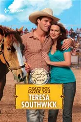 Book cover of CRAZY FOR LOVIN' YOU by Teresa Southwick