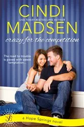 Book cover of Crazy for the Competition by Cindi Madsen