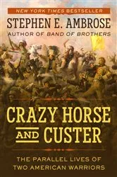 Book cover of Crazy Horse and Custer by Stephen E. Ambrose