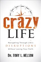 Book cover of Crazy Life by Tony L. Nelson
