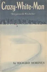 Book cover of Crazy-White-Man (Sha-ga-na-she Wa-du-kee) by Unknown