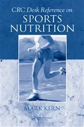 Book cover of CRC Desk Reference on Sports Nutrition by Mark Kern