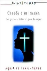 Book cover of Creada a su imagen: Ministerio series AETH by Association for Hispanic Theological Education