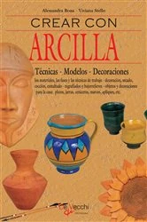 Book cover of Crear con arcilla by Alessandra Bona