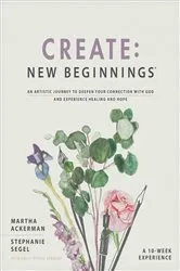 Book cover of Create: New Beginnings by Martha Ackerman