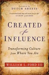 Book cover of Created for Influence by Ford, William L.,III