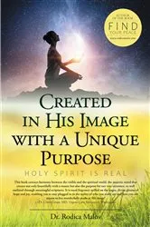 Book cover of Created in His Image with a Unique Purpose by Rodica Malos