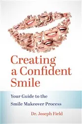 Book cover of Creating a Confident Smile by Joseph Field