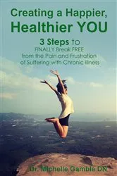 Book cover of Creating a Happier, Healthier YOU by Unknown