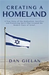 Book cover of Creating a Homeland (2nd ed.) by Dan Gielan