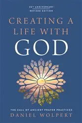 Book cover of Creating a Life with God Revised Edition (2nd ed.) by Daniel Wolpert