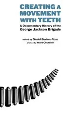 Book cover of Creating a Movement with Teeth by Daniel Burton-Rose