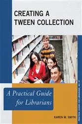 Book cover of Creating a Tween Collection by Karen M. Smith