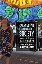 Book cover of Creating an Ecological Society by Fred Magdoff
