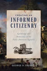 Book cover of Creating an Informed Citizenry by George D. Oberle