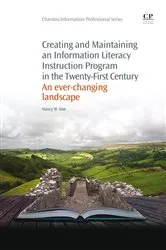 Book cover of Creating and Maintaining an Information Literacy Instruction Program in the Twenty-First Century by Nancy Noe