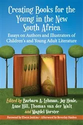 Book cover of Creating Books for the Young in the New South Africa by Barbara A. Lehman