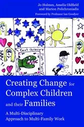 Book cover of Creating Change for Complex Children and their Families by Marion Polichroniadis