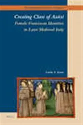 Book cover of Creating Clare of Assisi by Lezlie S. Knox