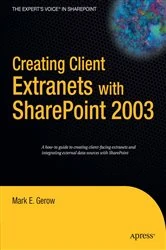 Book cover of Creating Client Extranets with SharePoint 2003 by Mark Gerow