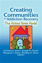 Book cover of Creating Communities for Addiction Recovery by Leonard A. Jason