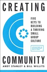 Book cover of Creating Community, Revised & Updated Edition by Andy Stanley