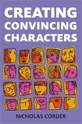Book cover of Creating Convincing Characters by Nicholas Corder