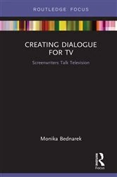 Book cover of Creating Dialogue for TV by Monika Bednarek