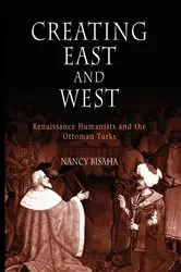 Book cover of Creating East and West by Nancy Bisaha