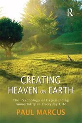 Book cover of Creating Heaven on Earth by Paul Marcus
