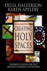 Book cover of Creating Holy Spaces by Delia Halverson