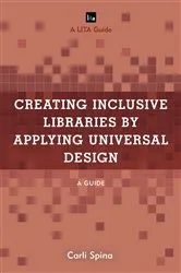 Book cover of Creating Inclusive Libraries by Applying Universal Design by Carli Spina
